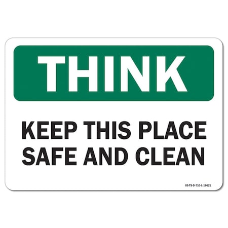 Signmission OSHA Think, Keep This Place Safe & Clean, 5in X 3.5in, 10PK, 3.5" W, 5" L, Landscape, PK10 OS-TS-D-35-L-19621-10PK